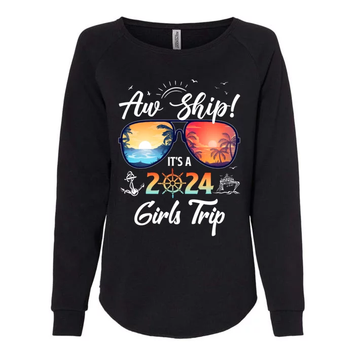 Aw Ship ItS A 2024 Trip Cruising Vacation Gift Womens California Wash Sweatshirt