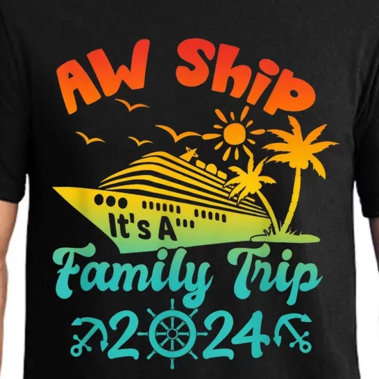 Aw Ship! It's A Family Trip Cruise Vacation Beach 2024 Funny Pajama Set