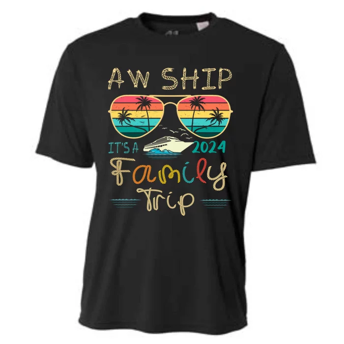 Aw Ship ItS A Family Trip Matching Family Group Cruise Great Gift Cooling Performance Crew T-Shirt