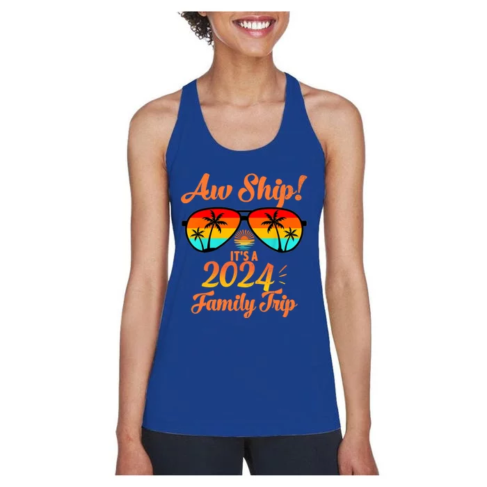 Aw Ship ItS A Family Trip 2024 Vintage Family Matching Gift Women's Racerback Tank