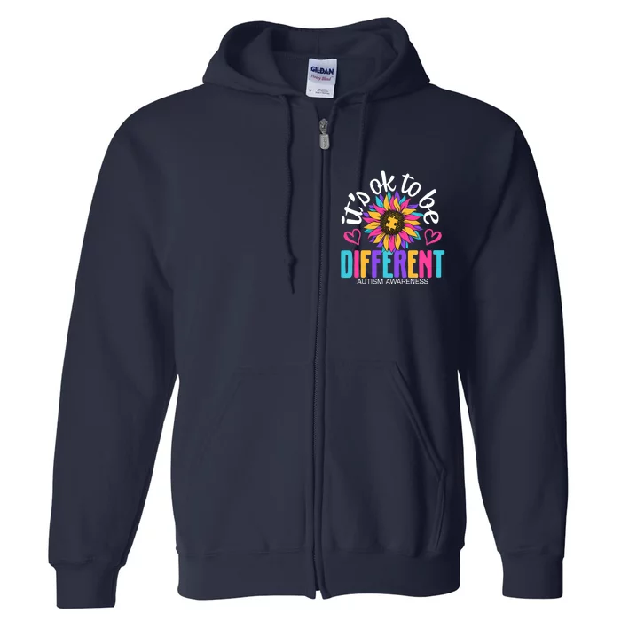 Autism Sunflower it's ok to be Different Autism Awareness Full Zip Hoodie