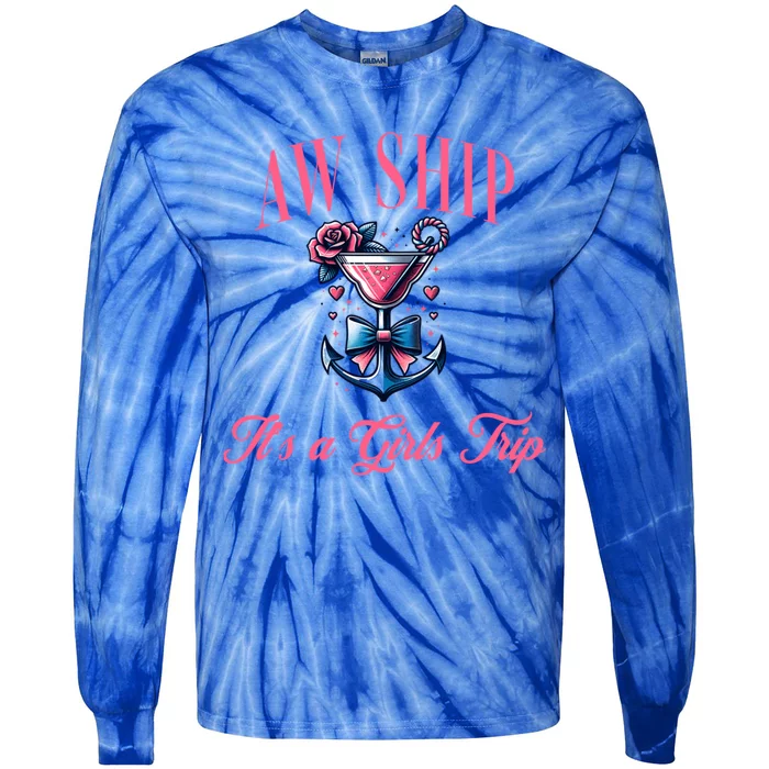 Aw Ship ItS A Trip Cruise Trip Oh Sip Coastal Gift Tie-Dye Long Sleeve Shirt