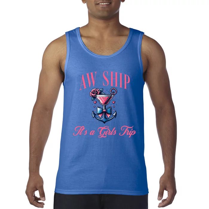 Aw Ship ItS A Trip Cruise Trip Oh Sip Coastal Gift Tank Top