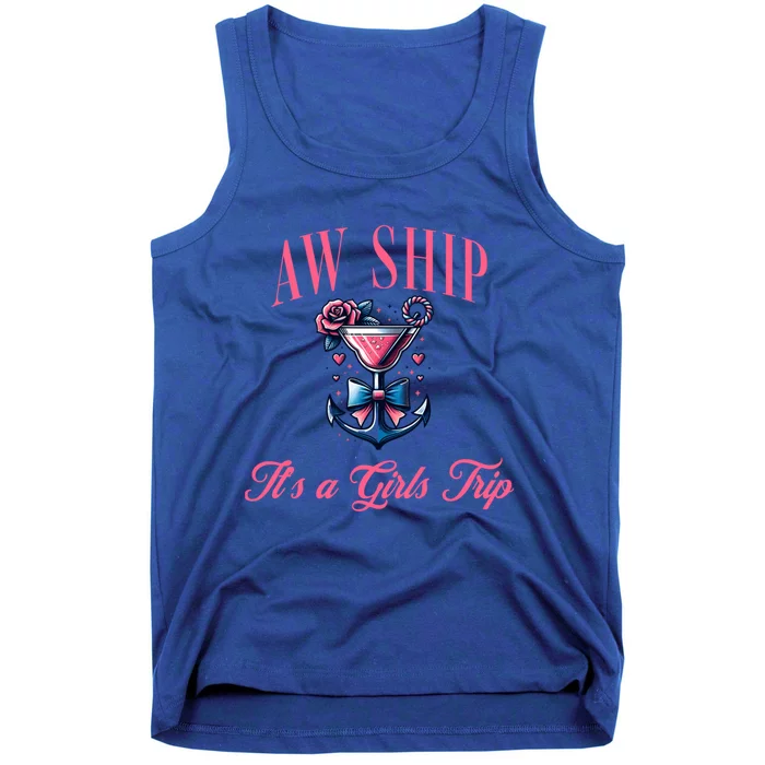 Aw Ship ItS A Trip Cruise Trip Oh Sip Coastal Gift Tank Top