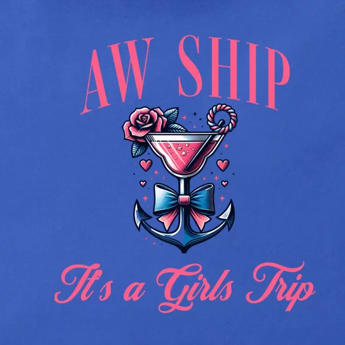 Aw Ship ItS A Trip Cruise Trip Oh Sip Coastal Gift Zip Tote Bag