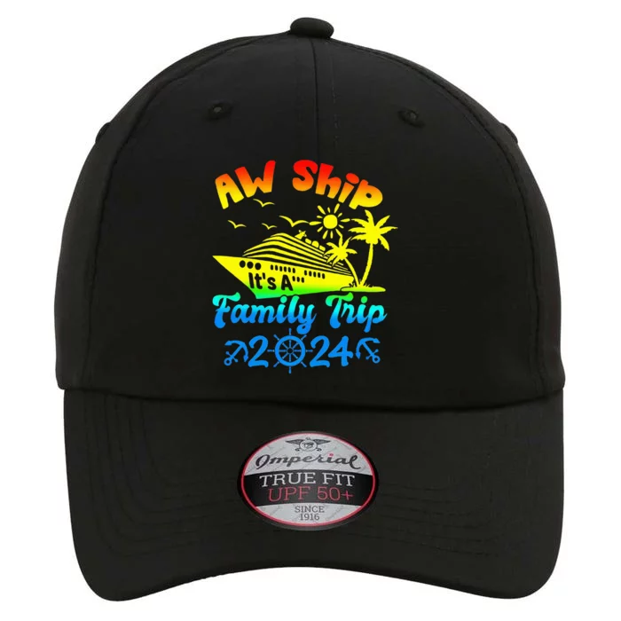 Aw Ship Its A Family Cruise 2024 Trip Vacation Matching The Original Performance Cap