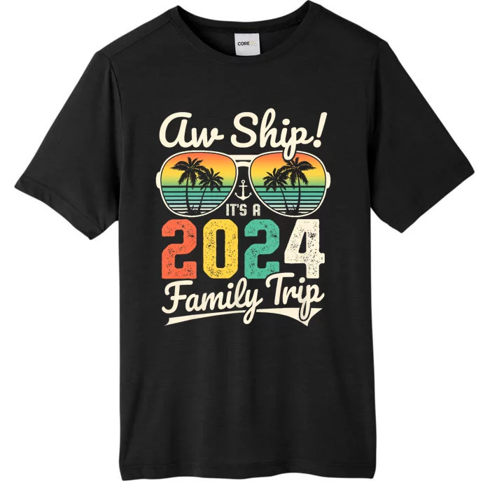 Aw Ship ItS A 2024 Family Trip Family Cruise Vintage ChromaSoft Performance T-Shirt