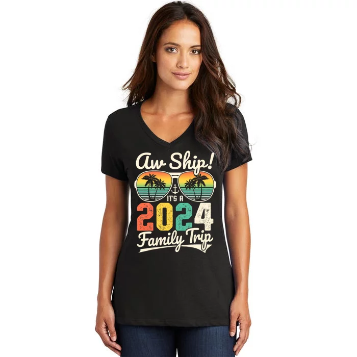 Aw Ship ItS A 2024 Family Trip Family Cruise Vintage Women's V-Neck T-Shirt