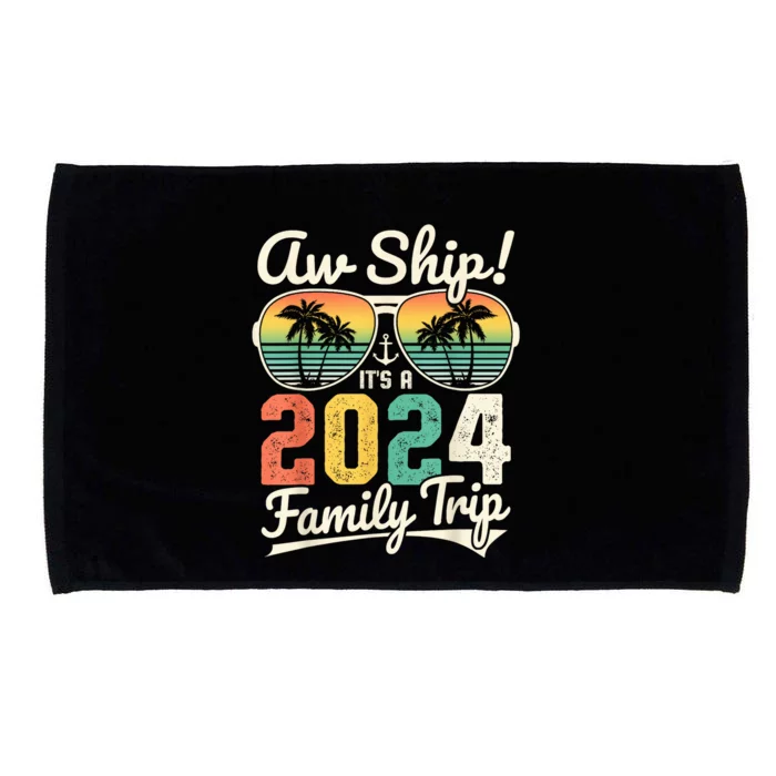 Aw Ship It's A 2024 Family Trip Family Cruise Vintage Microfiber Hand Towel