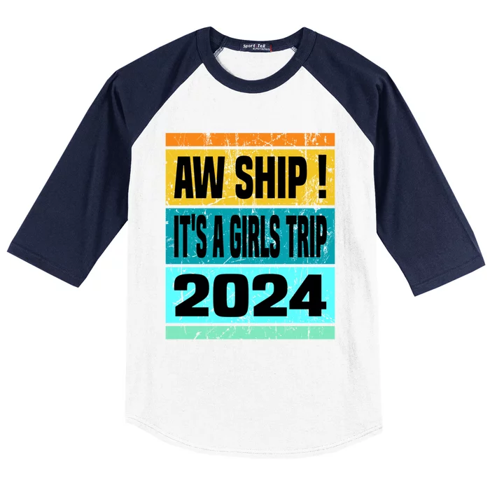 Aw Ship ItS A Trip 2024 Vintage Vacation Cruise Ship Gift Baseball Sleeve Shirt