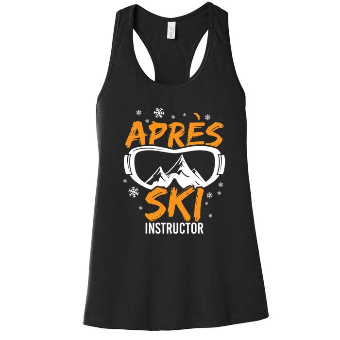 Apres Ski Instructor Skiing Lover Gift For Skier Women's Racerback Tank