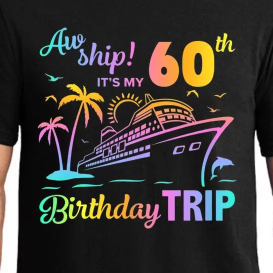 Aw Ship It’S My 60th Birthday Trip Pajama Set