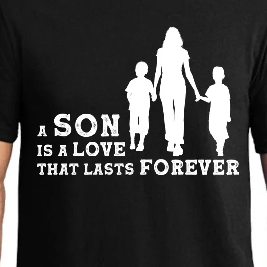 A Son Is A Love That Lasts Forever Dad Son Gift Pajama Set