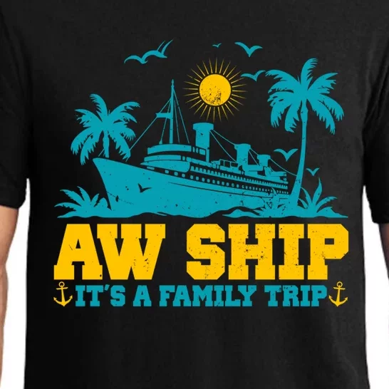 Aw Ship It’S A Family Trip Gift Pajama Set