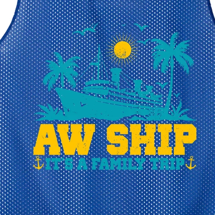 Aw Ship It’S A Family Trip Gift Mesh Reversible Basketball Jersey Tank