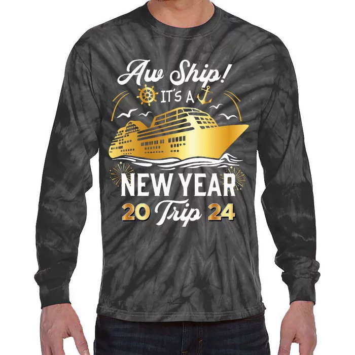 Aw Ship It's A New Year Trip Cruise Vacation Matching Tie-Dye Long Sleeve Shirt