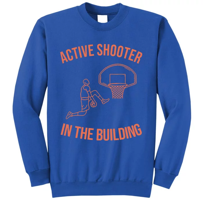 Active Shooter In The Building Tall Sweatshirt