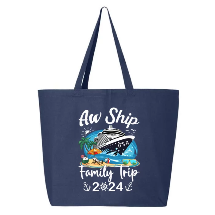 Aw Ship ItS A Family Trip 2024 Family Matching Cruise Trip 25L Jumbo Tote