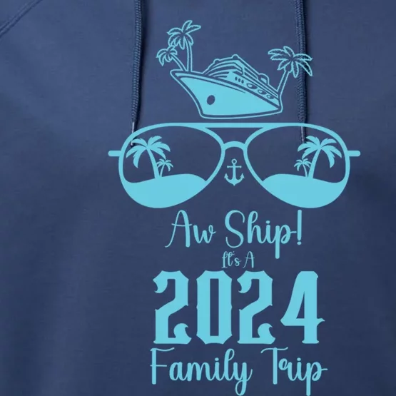 Aw Ship ItS A 2024 Family Trip Matching Summer Vacation Gift Performance Fleece Hoodie