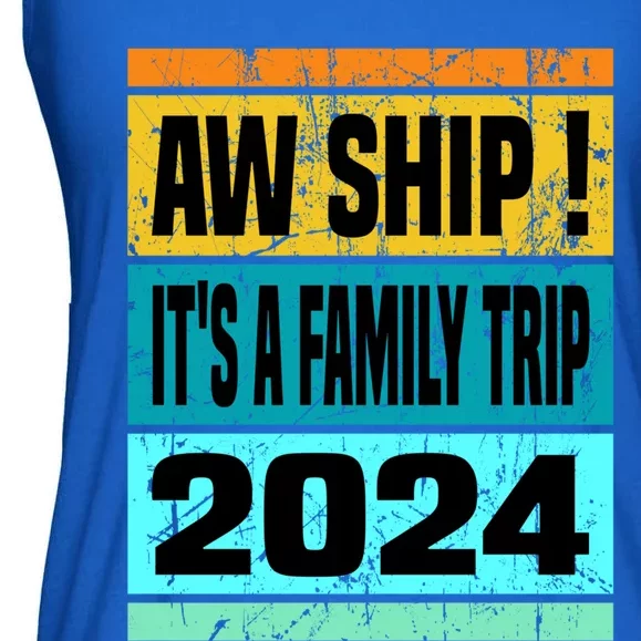 Aw Ship ItS A Family Trip 2024 Matching Family Cruise 2024 Gift Ladies Essential Flowy Tank