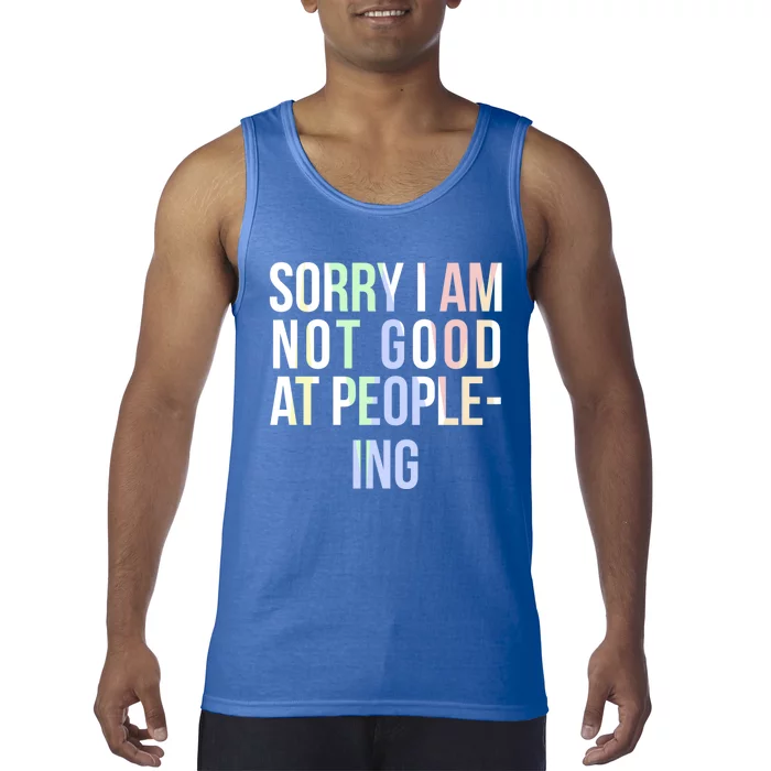 Awkward Shy Introvert Sorry Im Not Good At People Ing Gift Tank Top