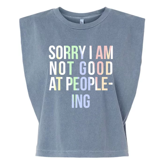 Awkward Shy Introvert Sorry Im Not Good At People Ing Gift Garment-Dyed Women's Muscle Tee