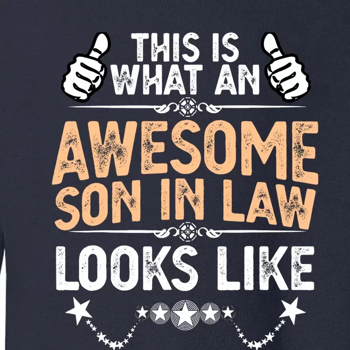 Awesome Son In Law Birthday Gift Ideas Awesome Mother In Law Toddler Sweatshirt