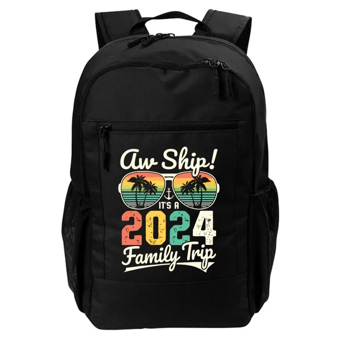 Aw Ship Its A 2024 Family Trip Family Cruise Vintage Daily Commute Backpack