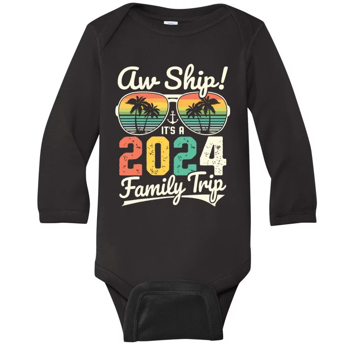 Aw Ship Its A 2024 Family Trip Family Cruise Vintage Baby Long Sleeve Bodysuit