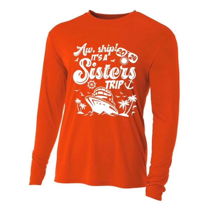 Aw Ship It’S A Sisters Trip 2024 Besties Vacay Cruise 2024 Funny Gift Cooling Performance Long Sleeve Crew