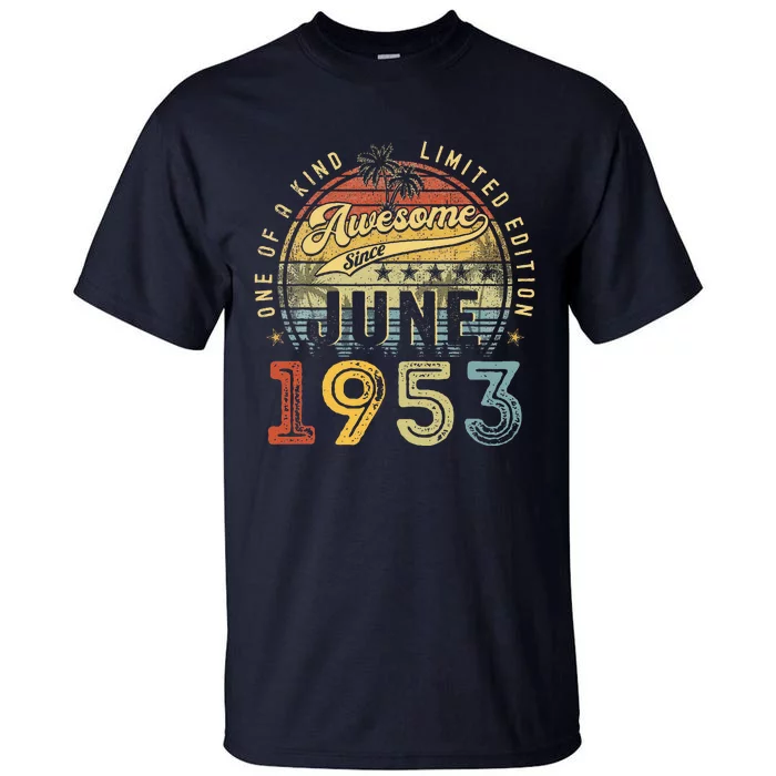 Awesome Since June 1953 Vintage 70th Birthday Party Retro Tall T-Shirt