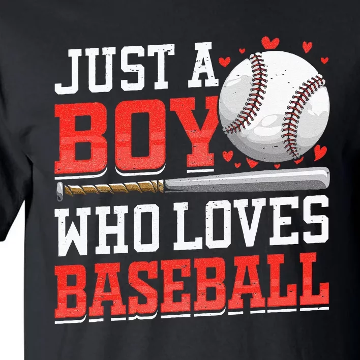 American Sport Just A Boy Who Loves Baseball Gifts For Tall T-Shirt