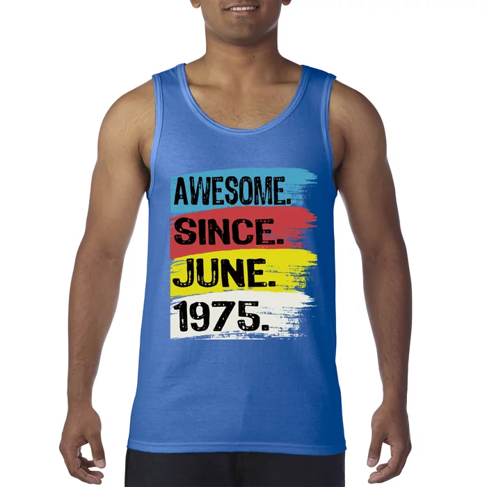 Awesome Since June 1975 Gemini Cancer 48th Birthday Gift Tank Top