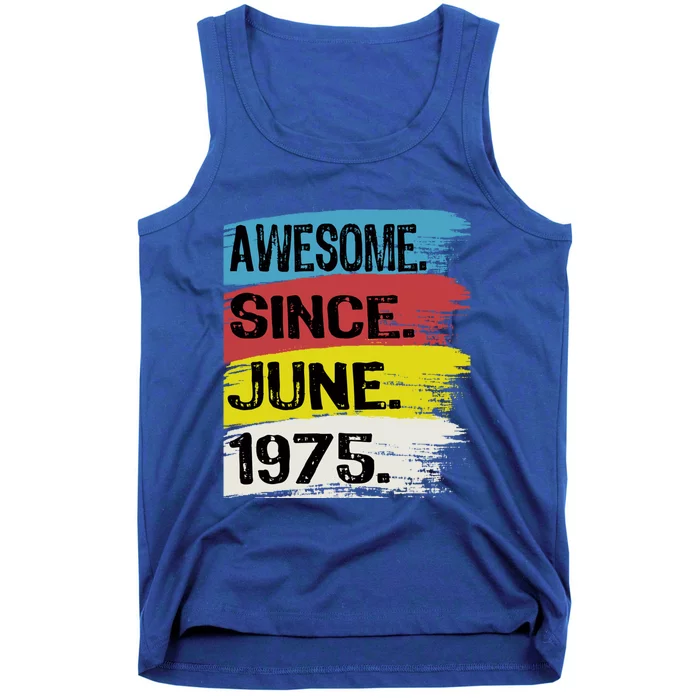 Awesome Since June 1975 Gemini Cancer 48th Birthday Gift Tank Top