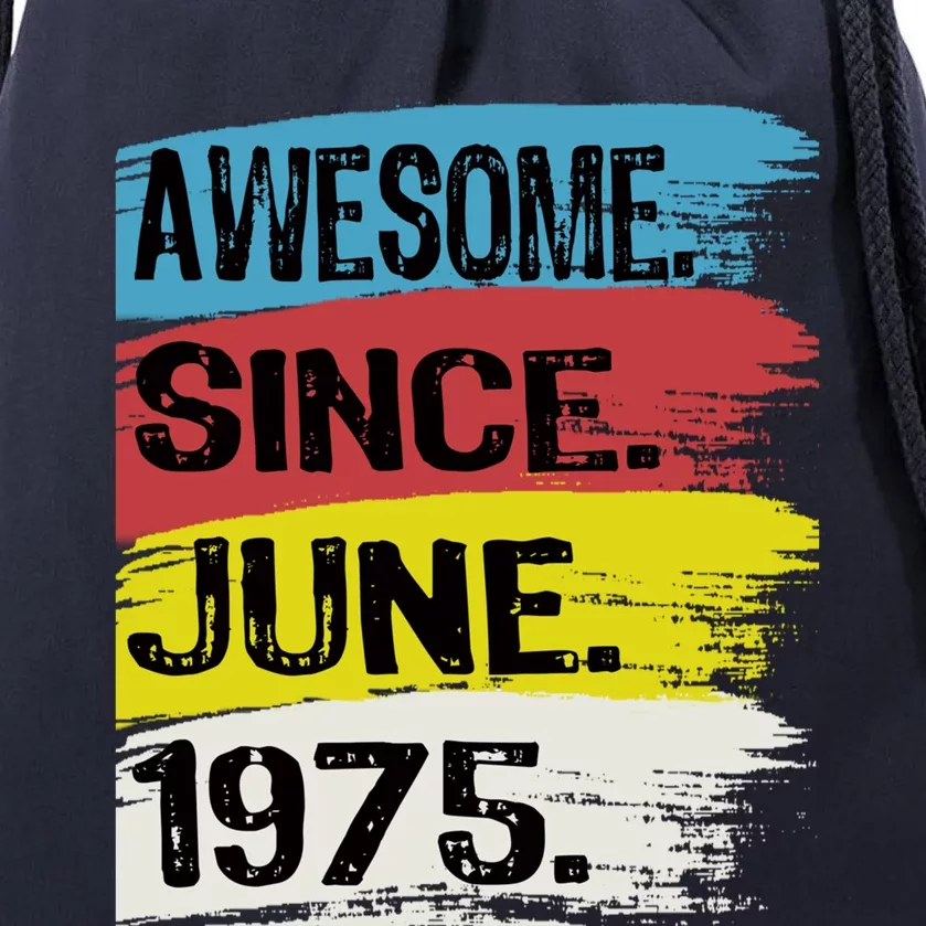 Awesome Since June 1975 Gemini Cancer 48th Birthday Gift Drawstring Bag