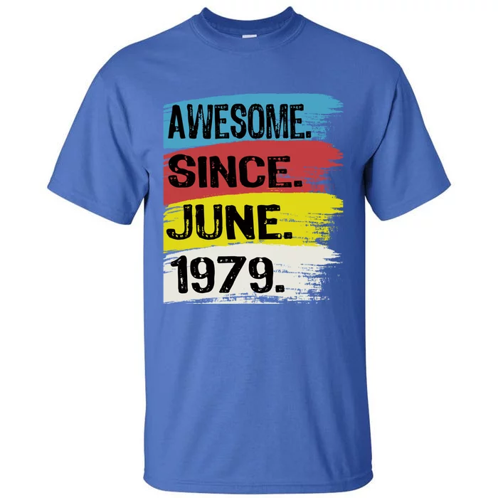 Awesome Since June 1979 Gemini Cancer 44th Birthday Cool Gift Tall T-Shirt