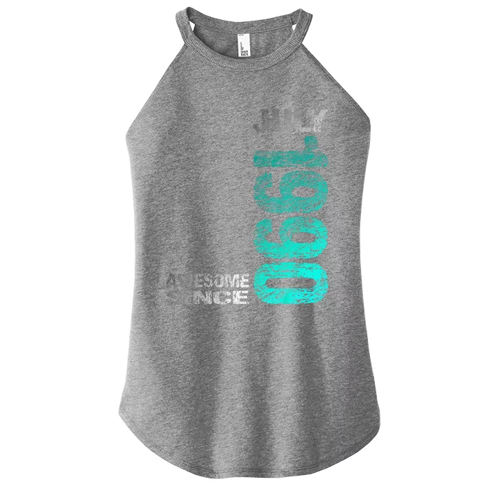 Awesome Since July 1990 33th Birthday Born 1990 Women’s Perfect Tri Rocker Tank