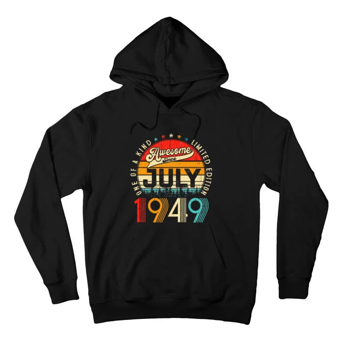 Awesome Since July 1949 Limited Edition 74th Birthday Tall Hoodie