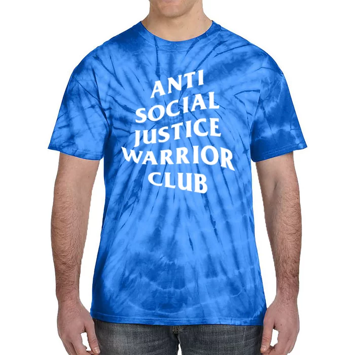 Anti Social Justice Warrior Club Gift Tie-Dye T-Shirt