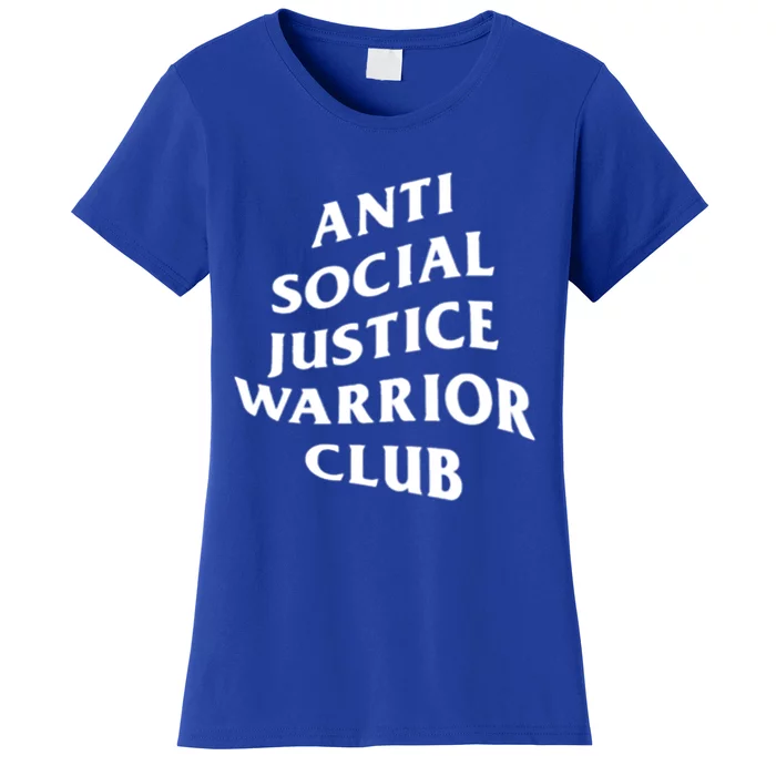 Anti Social Justice Warrior Club Gift Women's T-Shirt