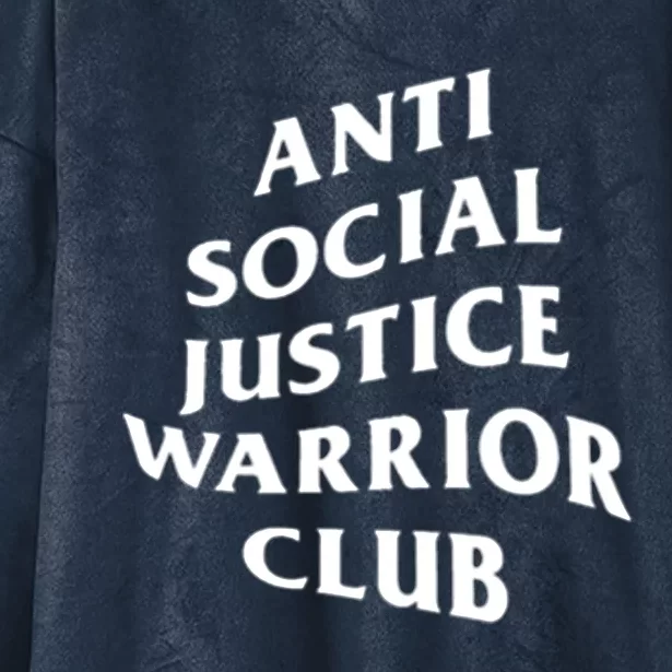 Anti Social Justice Warrior Club Gift Hooded Wearable Blanket