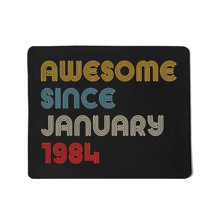 Awesome Since January 1984 40th Birthday Mousepad