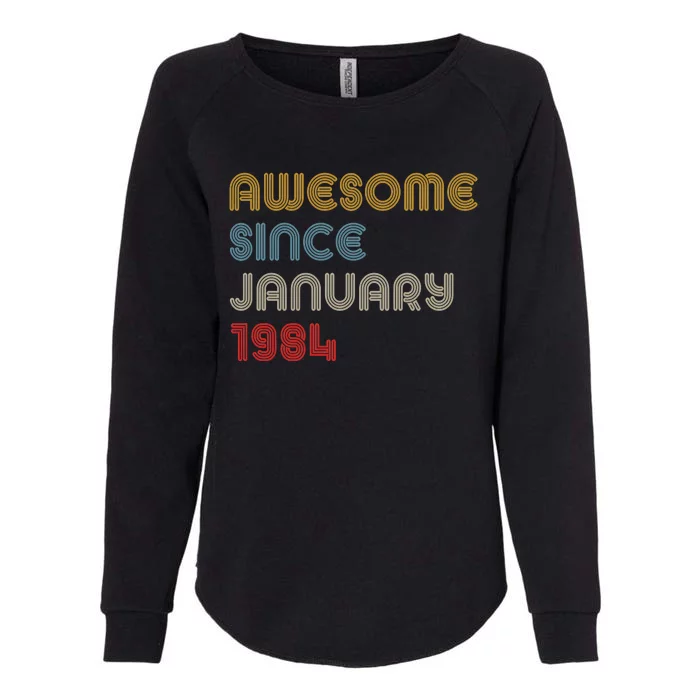 Awesome Since January 1984 40th Birthday Womens California Wash Sweatshirt