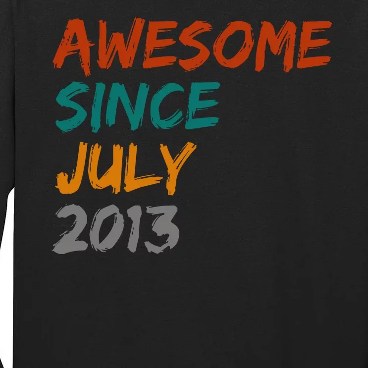 Awesome Since July 2013 Tall Long Sleeve T-Shirt