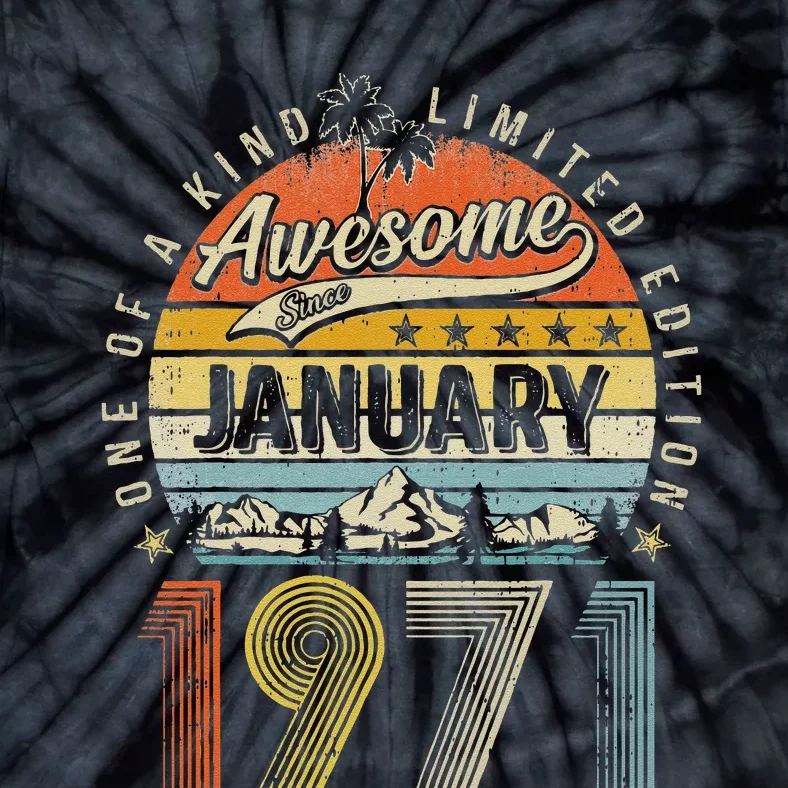 Awesome Since January 1971 52 Years Old 52th Birthday Gifts Tie-Dye T-Shirt