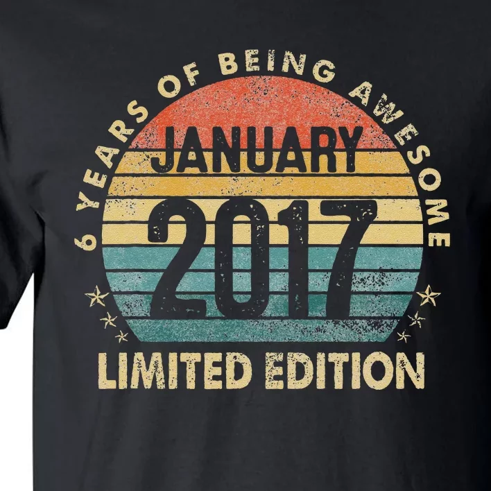 Awesome Since January 2017 6 Year Old 6th Birthday Gift Tall T-Shirt