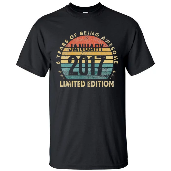 Awesome Since January 2017 6 Year Old 6th Birthday Gift Tall T-Shirt