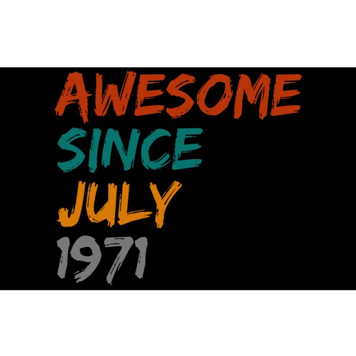 Awesome Since July 1971 Bumper Sticker