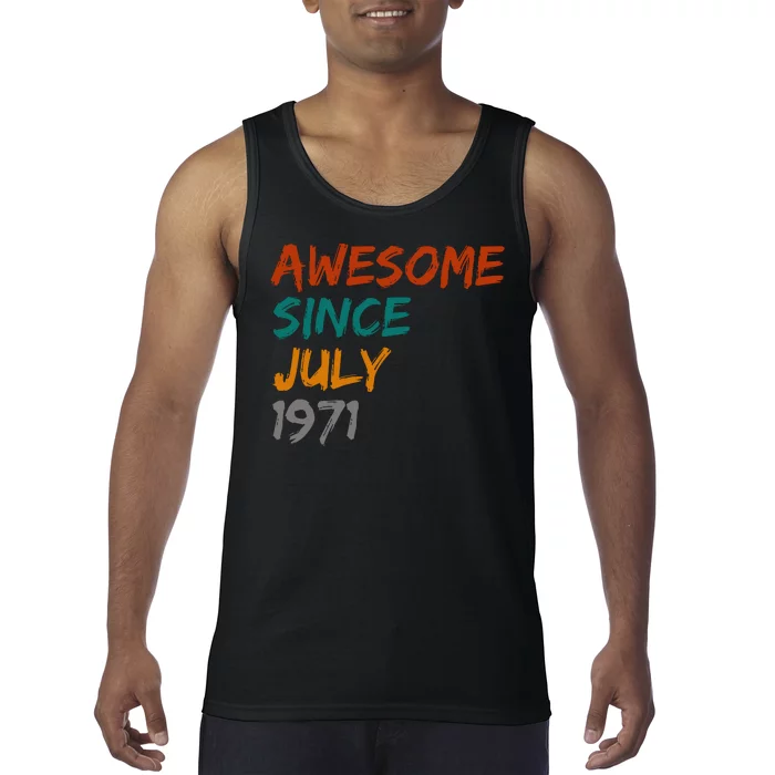 Awesome Since July 1971 Tank Top