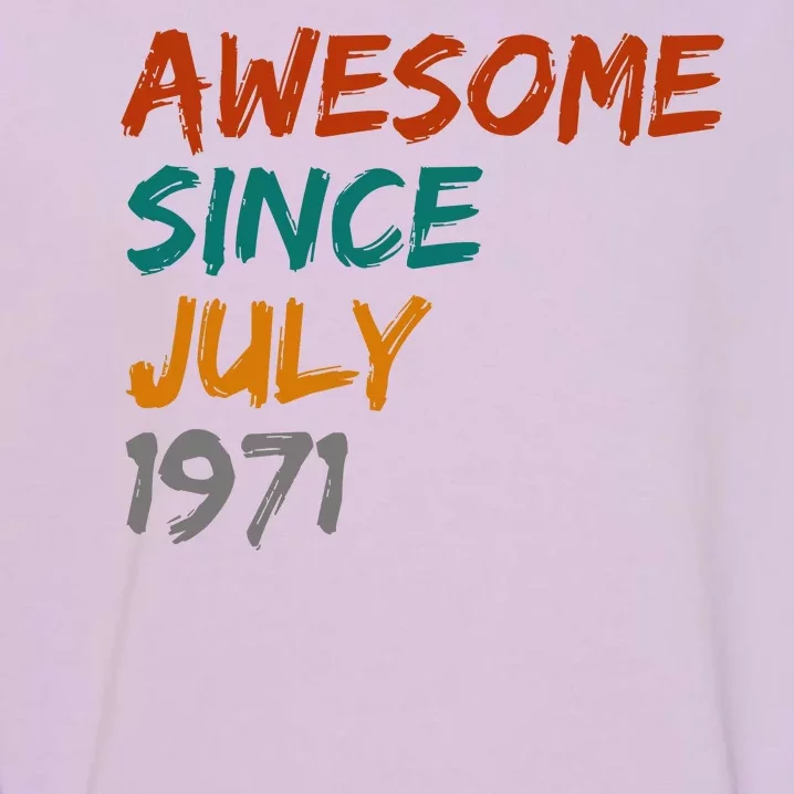 Awesome Since July 1971 Garment-Dyed Sweatshirt